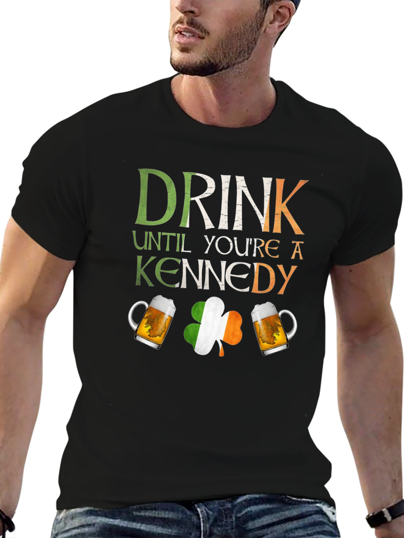 Drink Until Youre A Kennedy St. Patricks Day T-Shirt