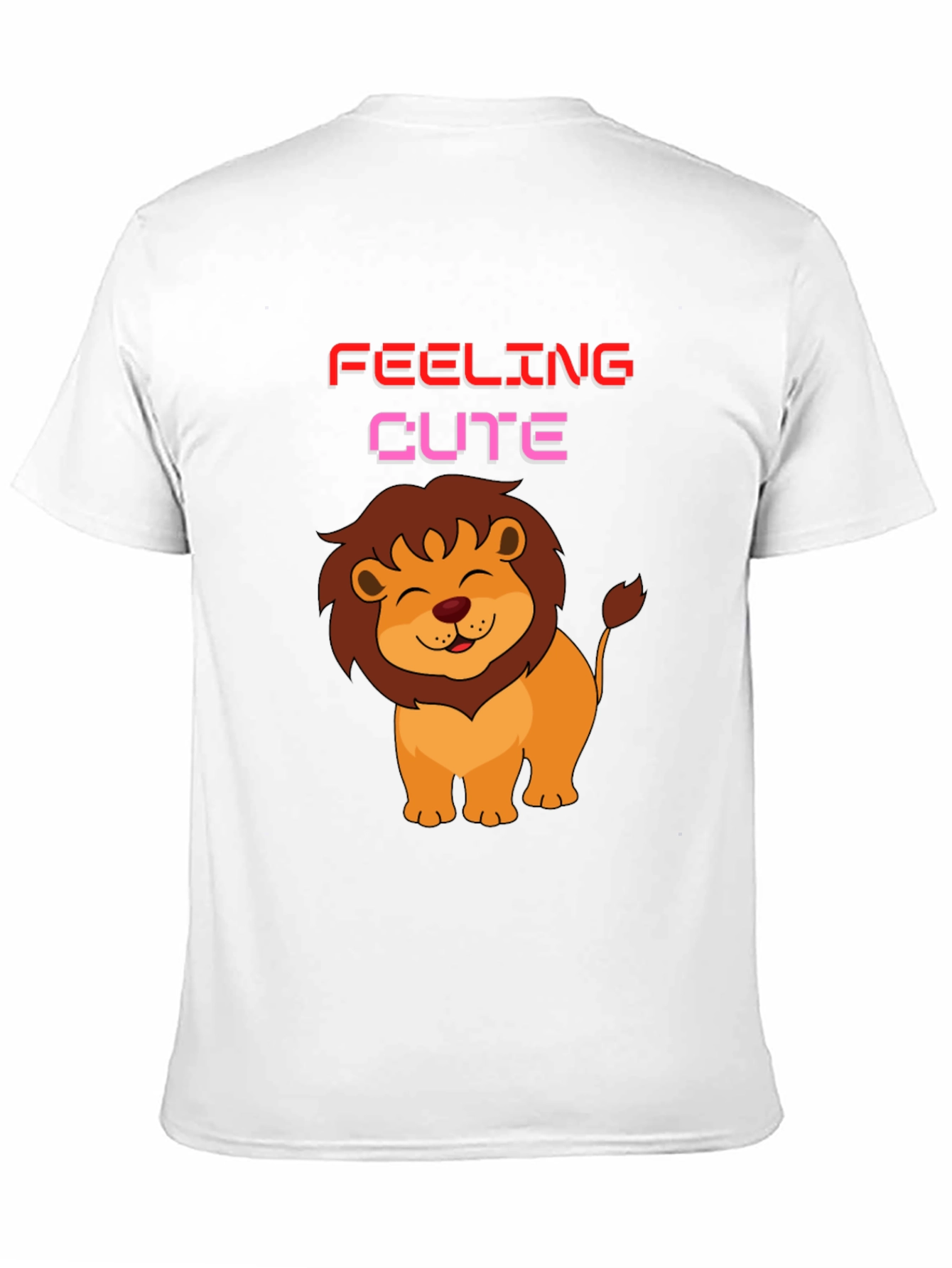 Feeling Cute Lion Graphic T-Shirt
