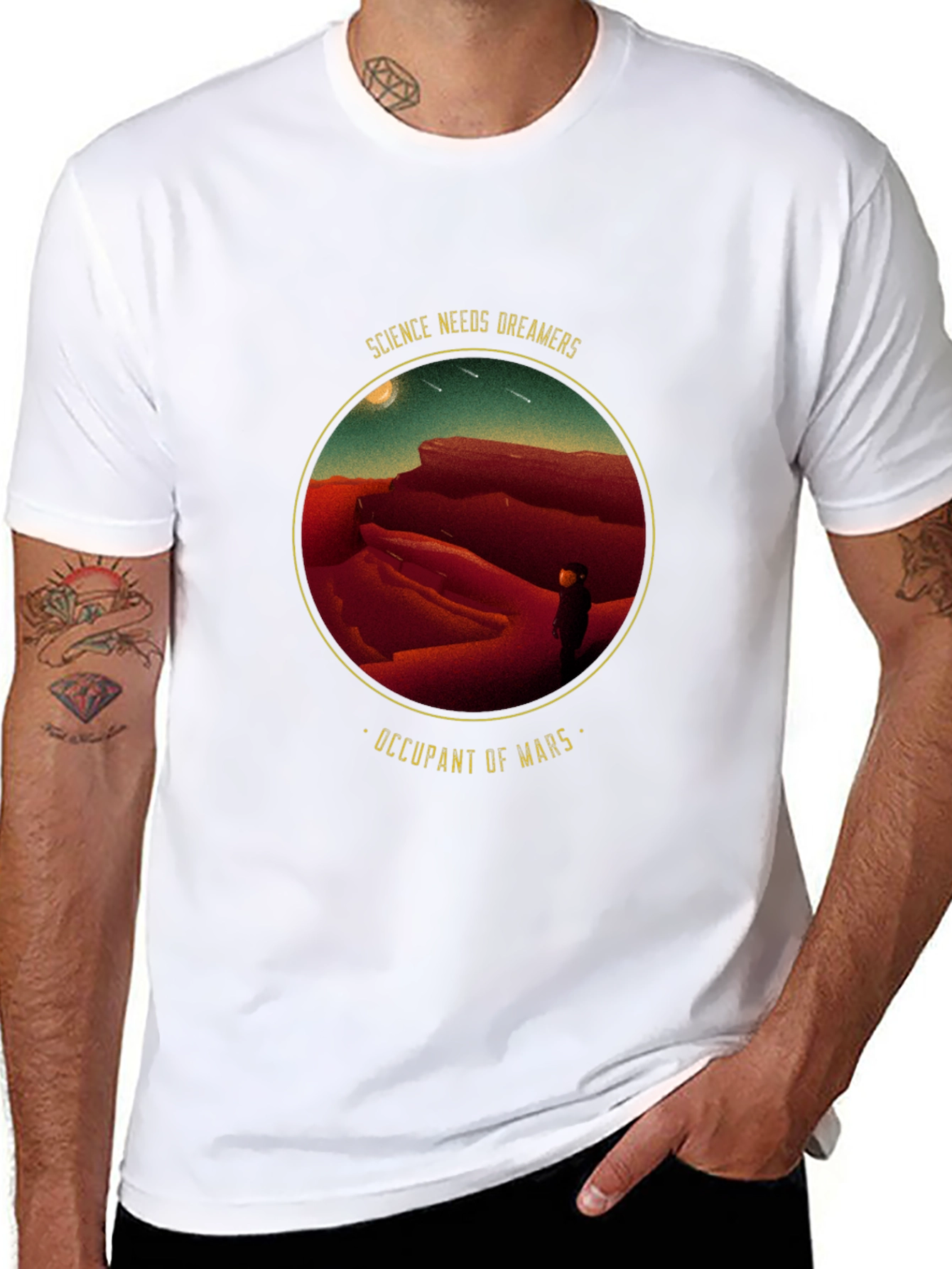 Science Needs Dreamers - Occupant of Mars T-Shirt