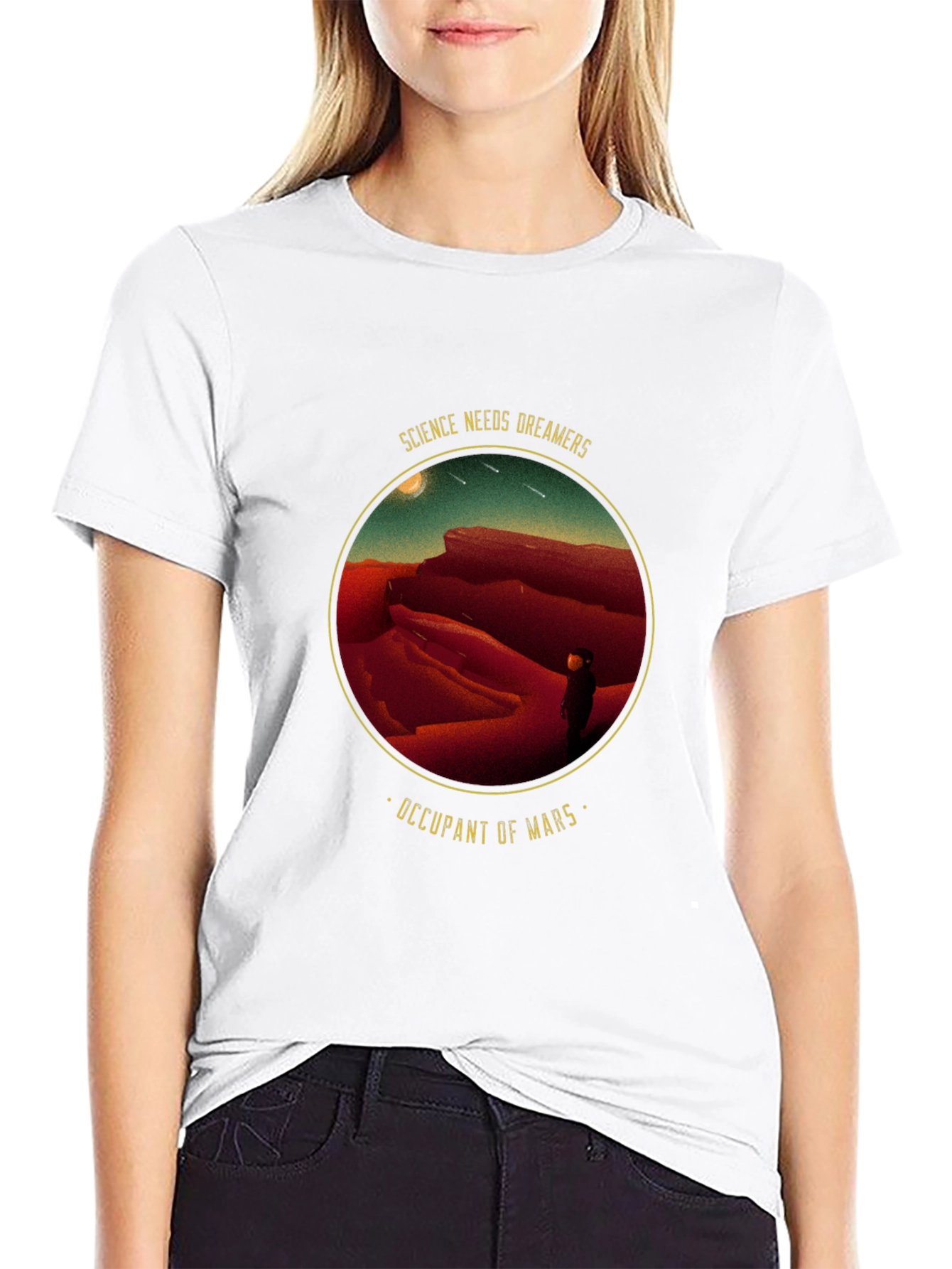 Science Needs Dreamers - Occupant of Mars T-Shirt