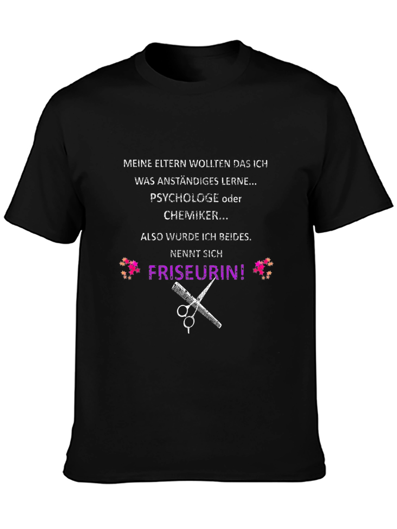 Funny Hairdresser T-Shirt: Psychologist & Chemist