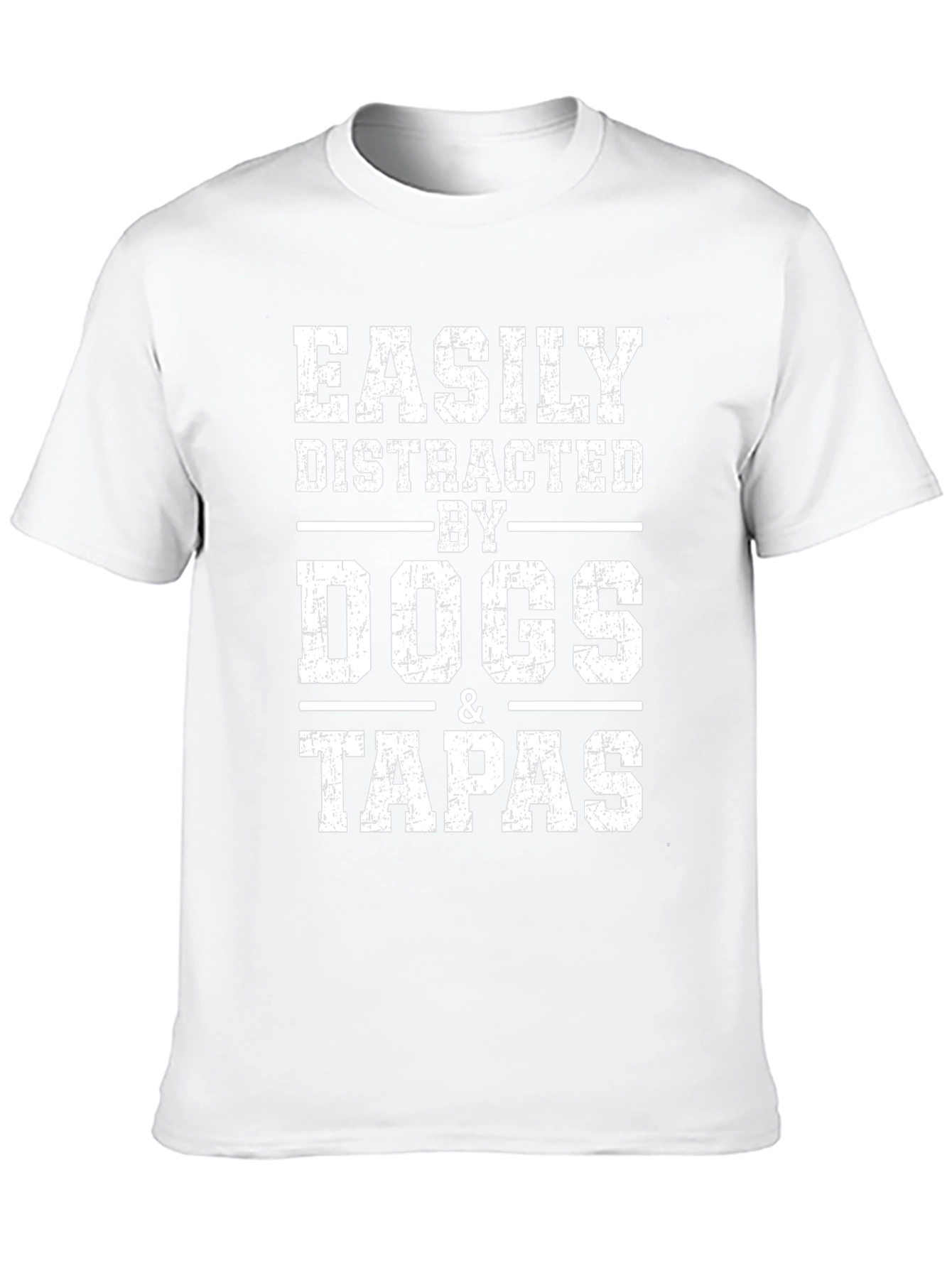 Easily Distracted By Dogs and Tapas T-Shirt