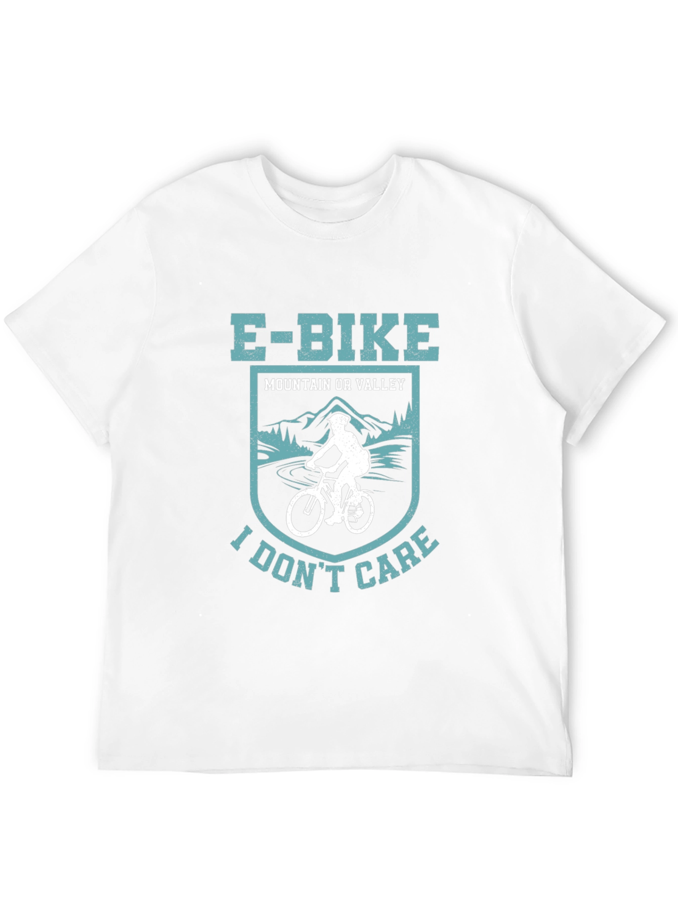 E-Bike Mountain or Valley I Dont Care T-Shirt