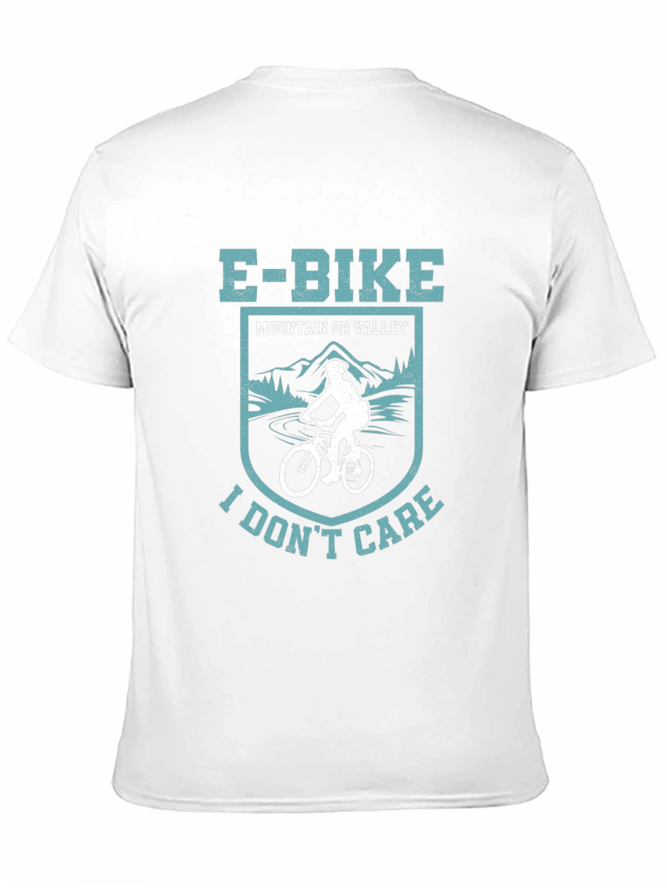 E-Bike Mountain or Valley I Dont Care T-Shirt