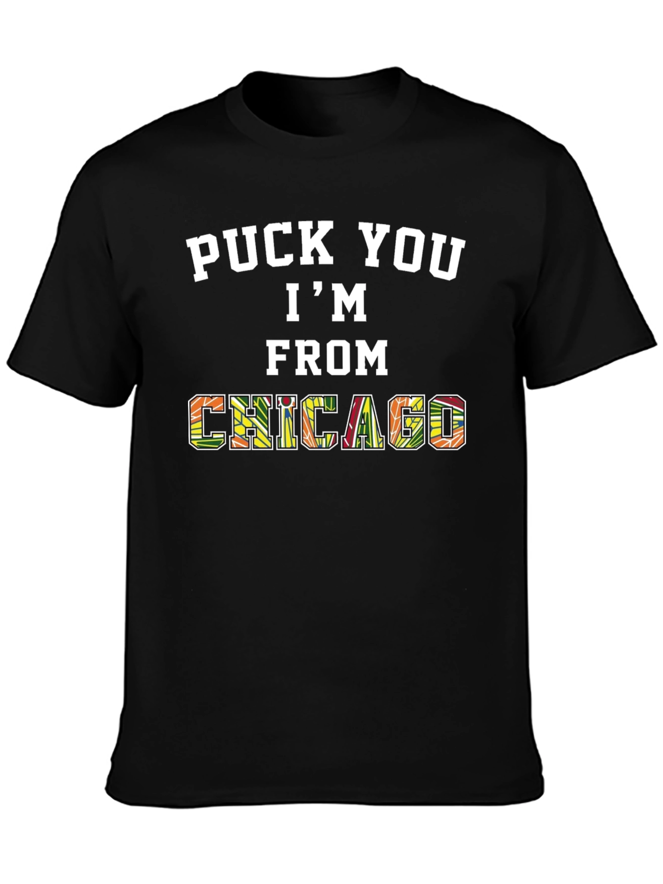 Puck You Im From Chicago Graphic T-Shirt