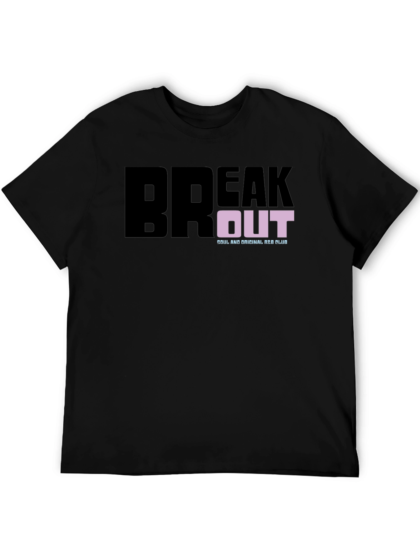 Break Out T-Shirt: Soul & Original A&R Club