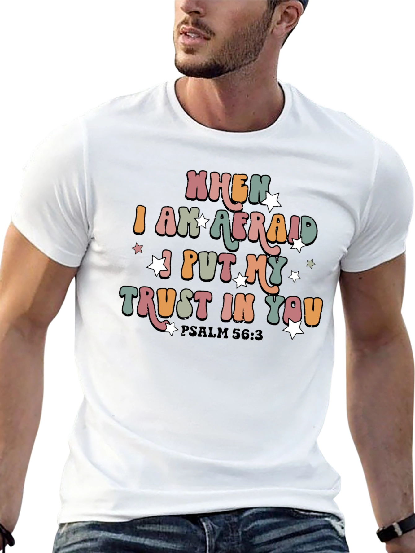 When I Am Afraid Trust In You T-Shirt