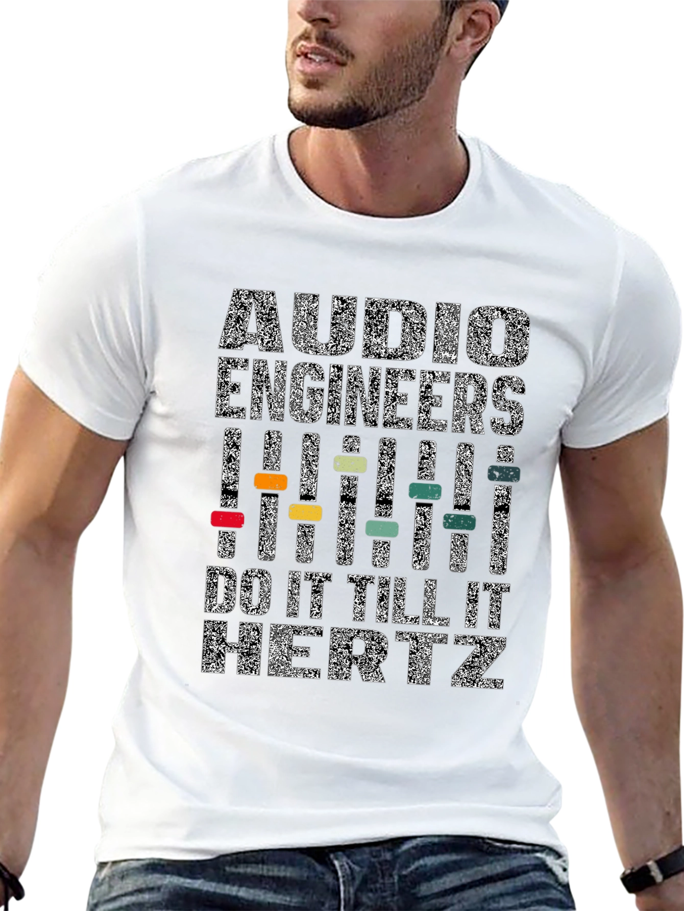 Audio Engineers Do It Till It Hertz T-Shirt