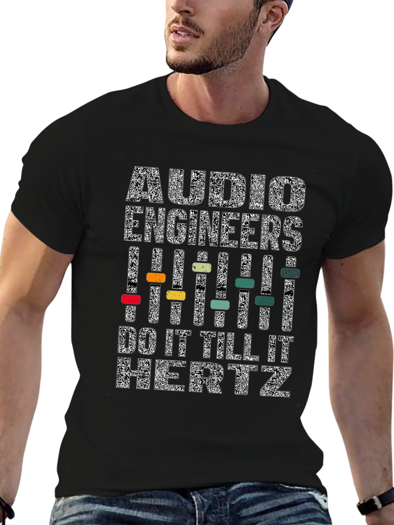 Audio Engineers Do It Till It Hertz T-Shirt