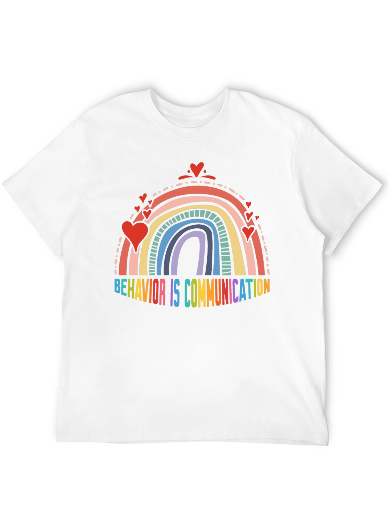 Behavior is Communication Rainbow Tee