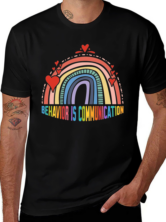 Behavior is Communication Rainbow Tee