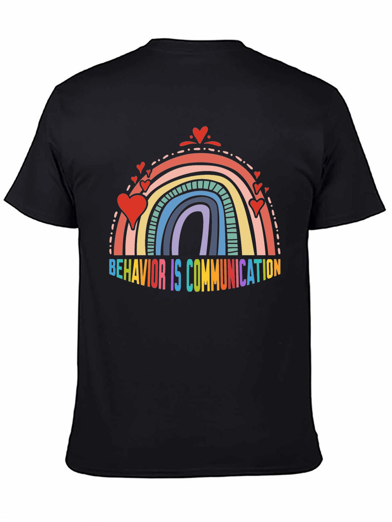 Behavior is Communication Rainbow Tee