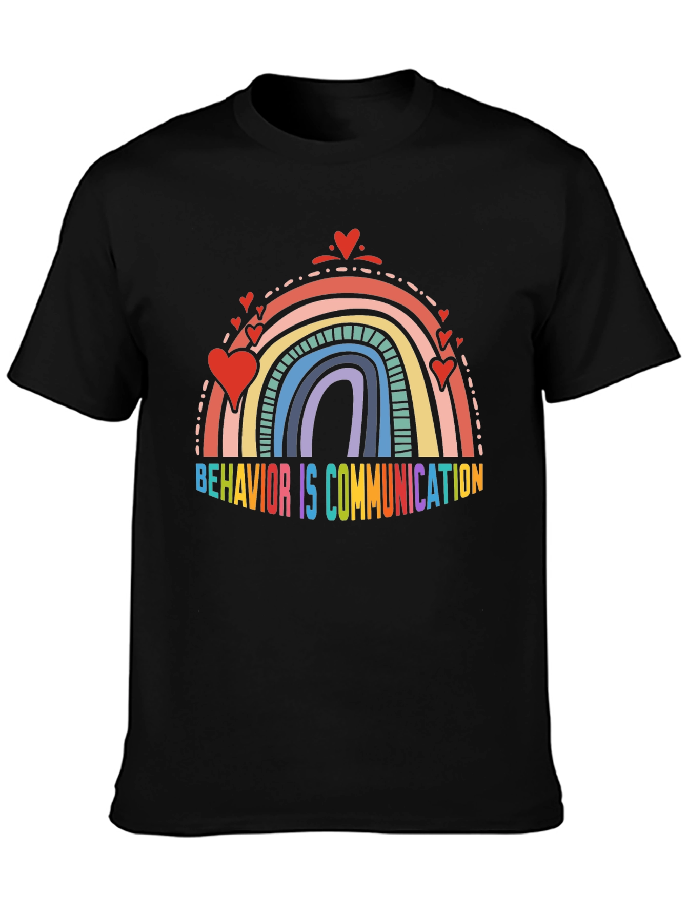 Behavior is Communication Rainbow Tee