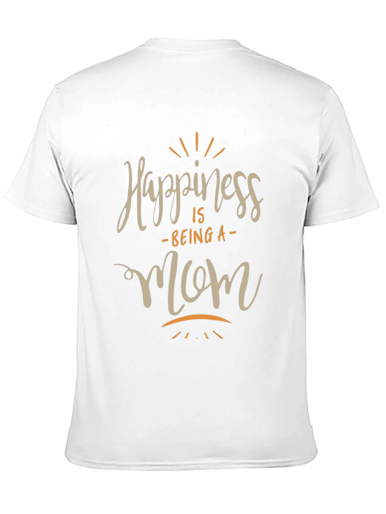 Happiness is Being A Mom Graphic T-Shirt