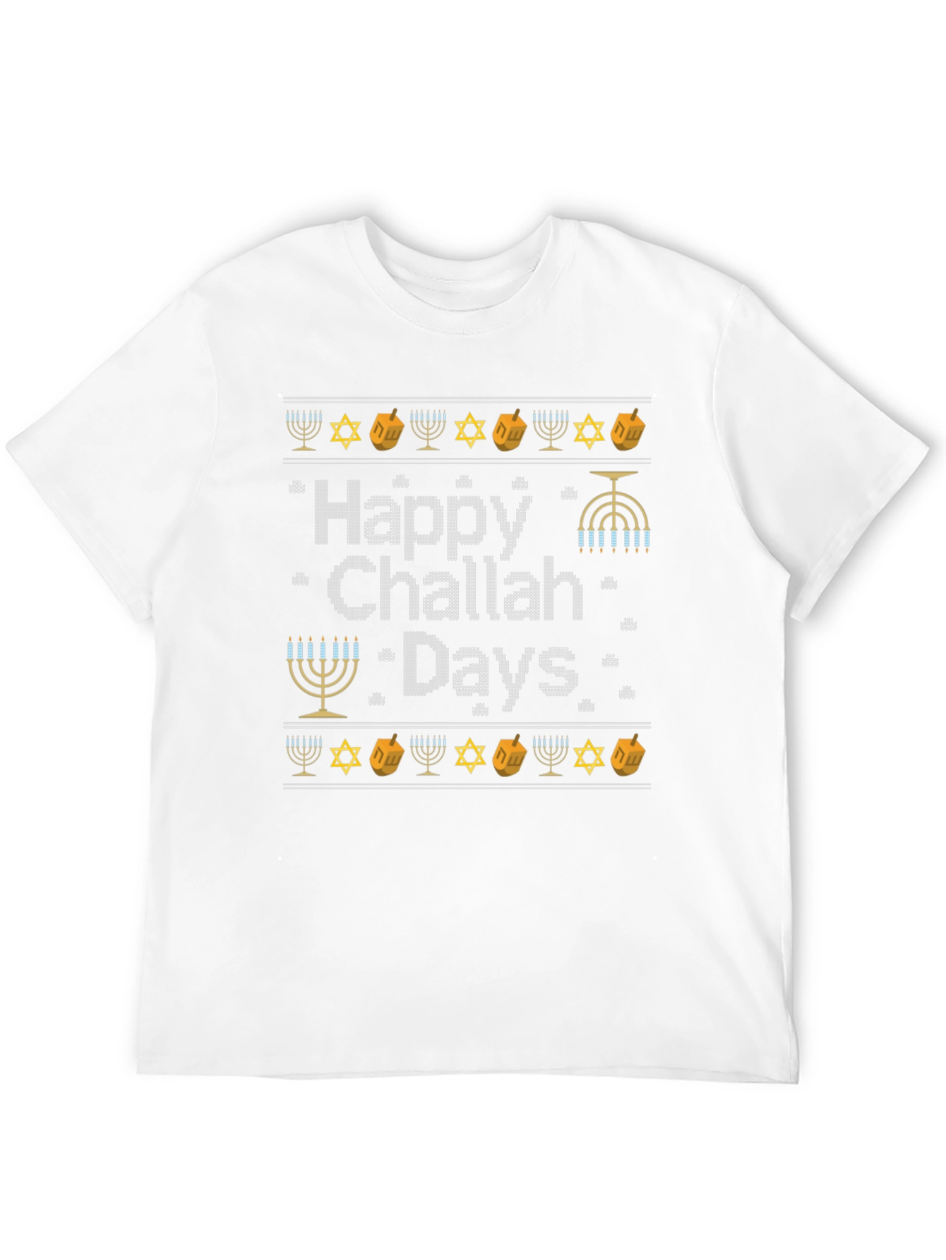 Happy Challah Days Holiday T-Shirt