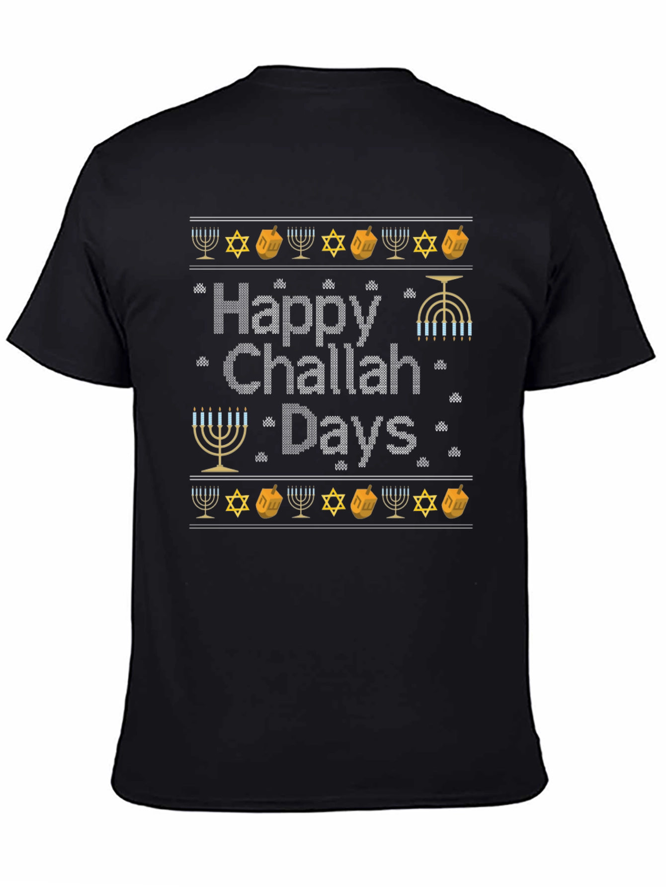 Happy Challah Days Holiday T-Shirt