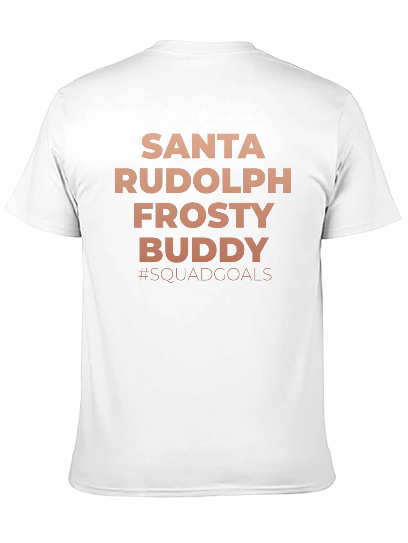 Santa Rudolph Frosty Buddy #Squadgoals T-Shirt