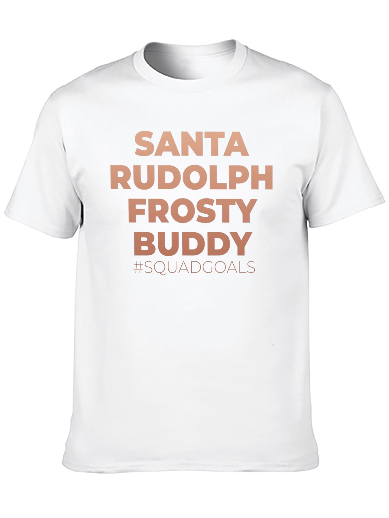 Santa Rudolph Frosty Buddy #Squadgoals T-Shirt
