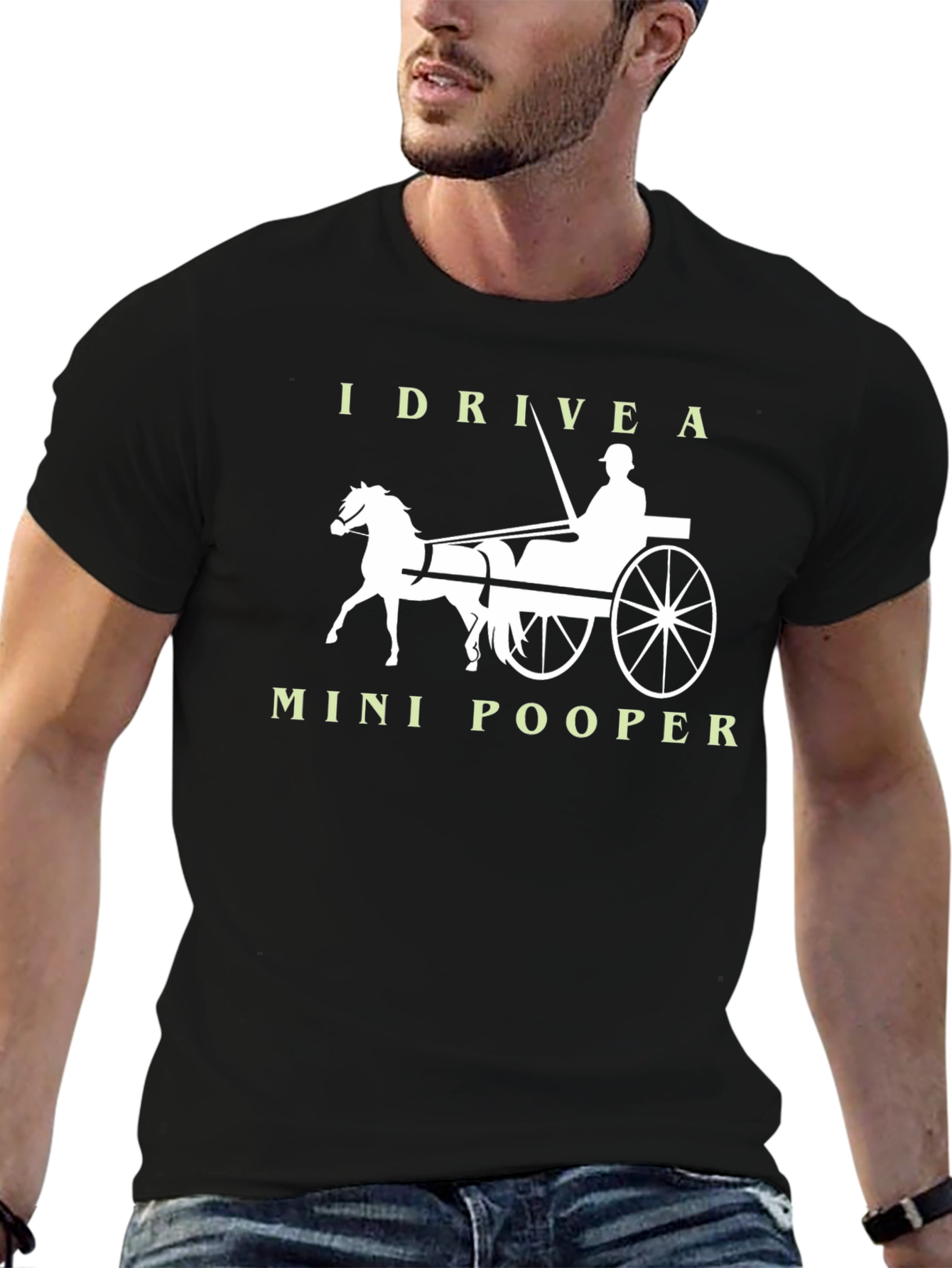 I Drive a Mini-Pooper Horse Carriage T-Shirt