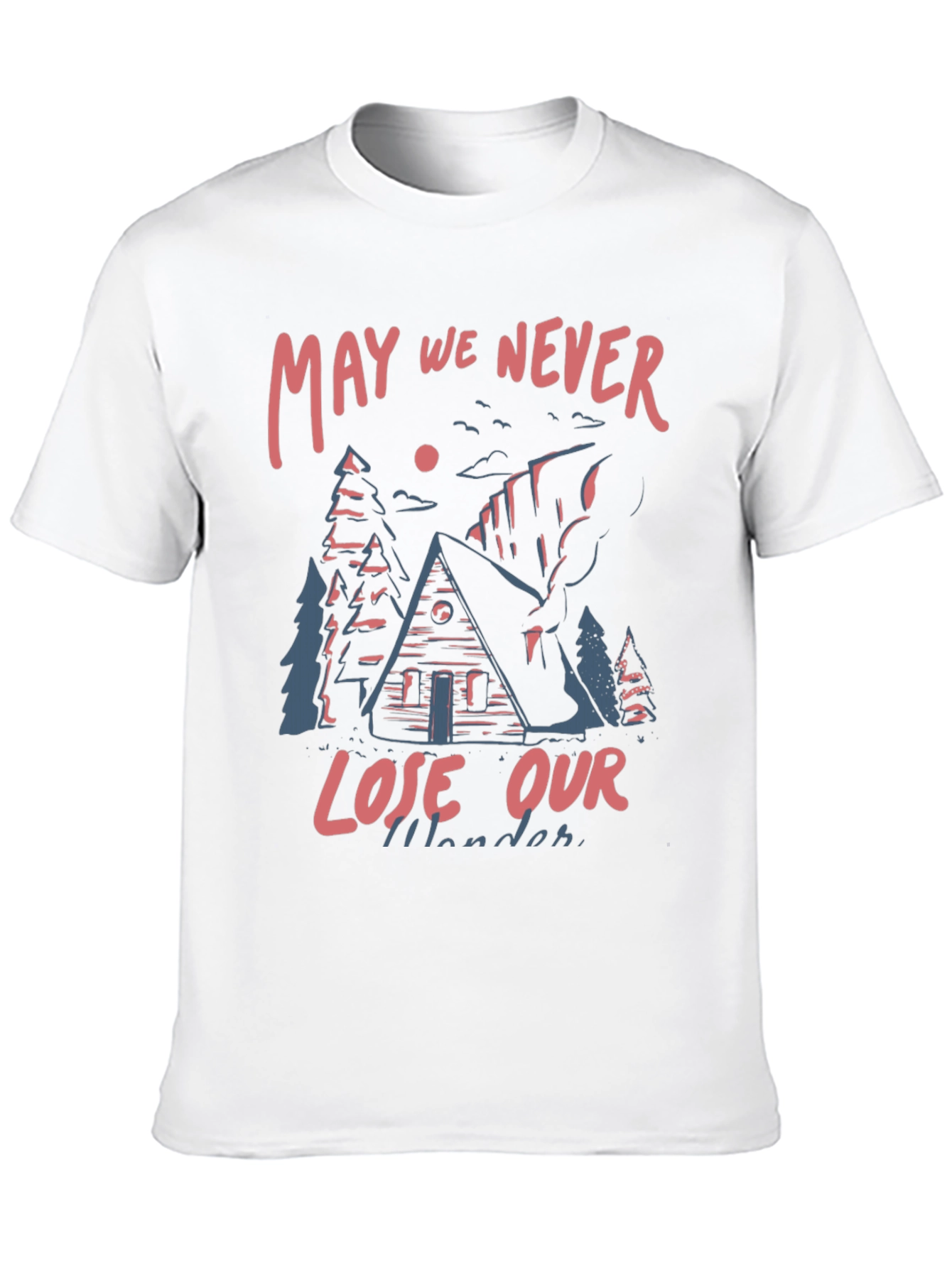 May We Never Lose Our Wander T-Shirt