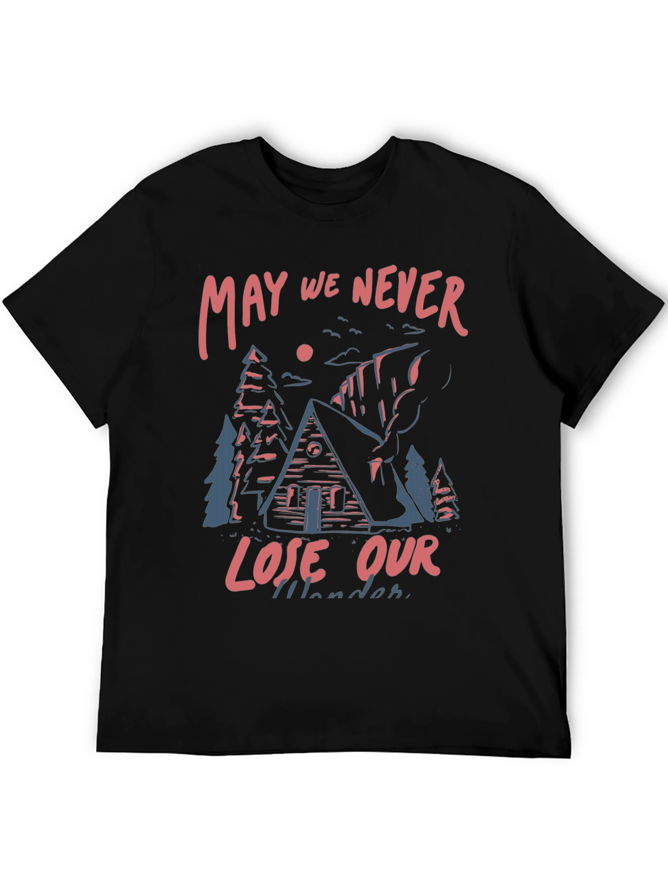 May We Never Lose Our Wander T-Shirt