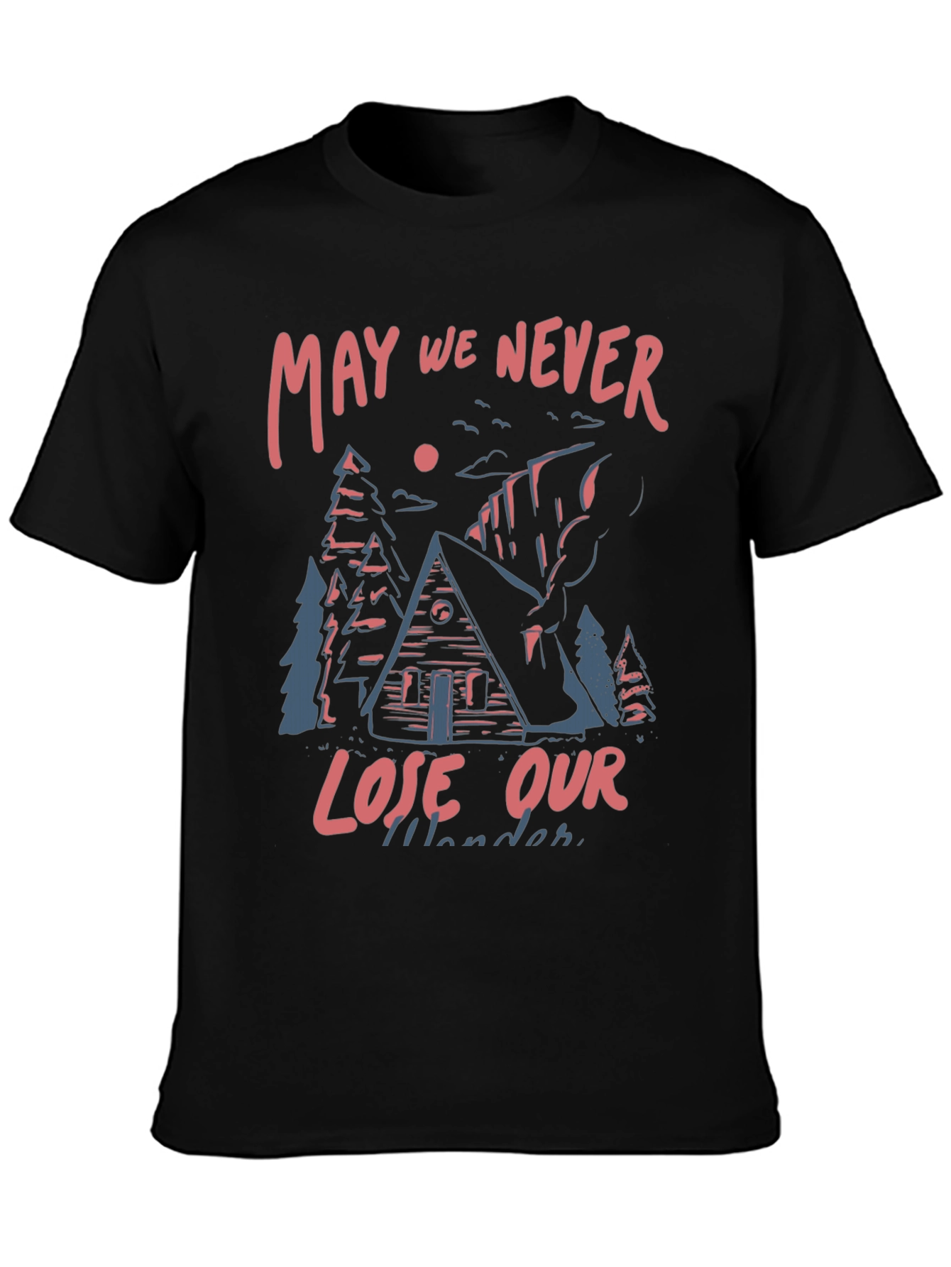 May We Never Lose Our Wander T-Shirt