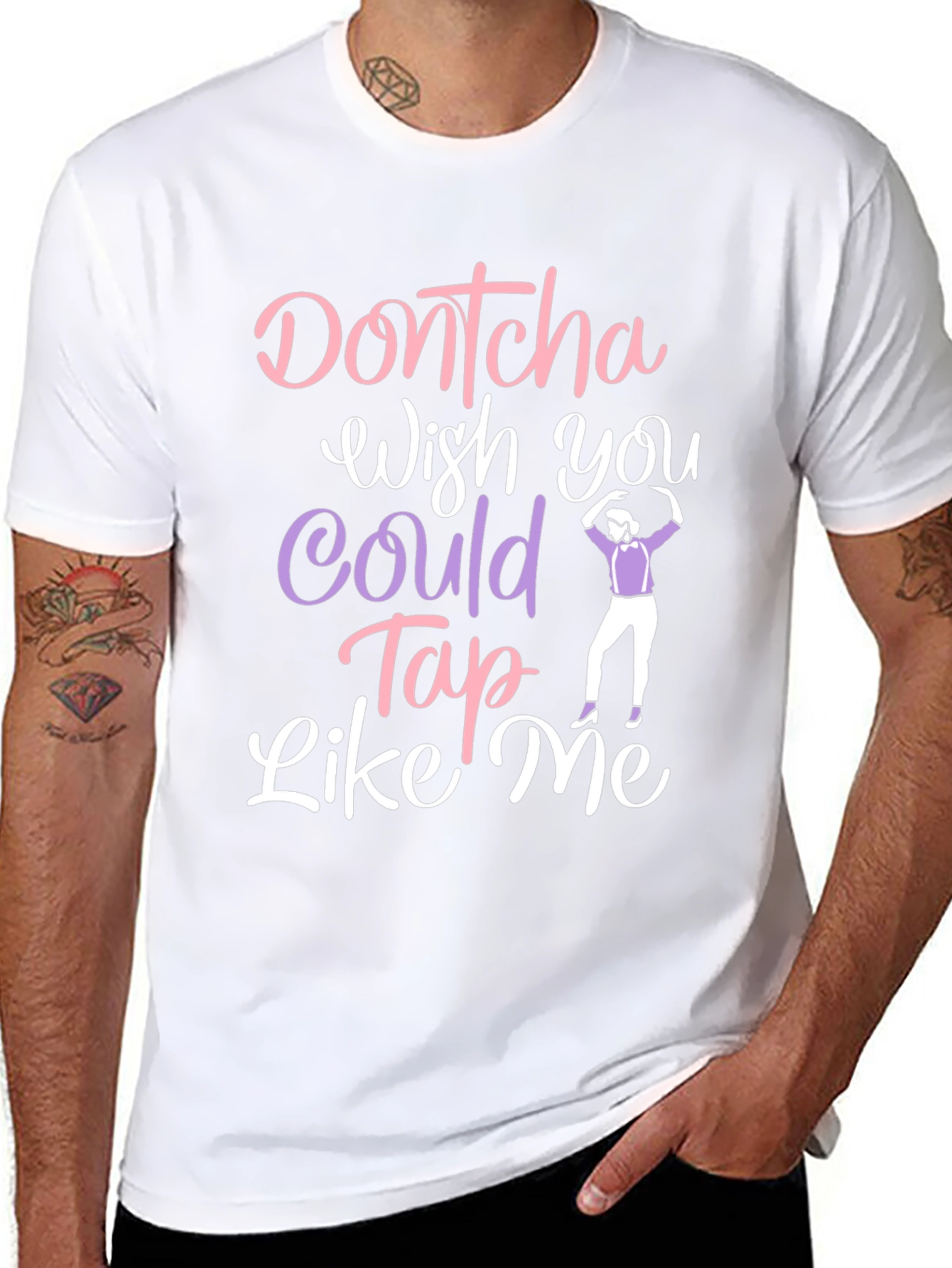 Dontcha Wish You Could Tap Like Me Black T-Shirt