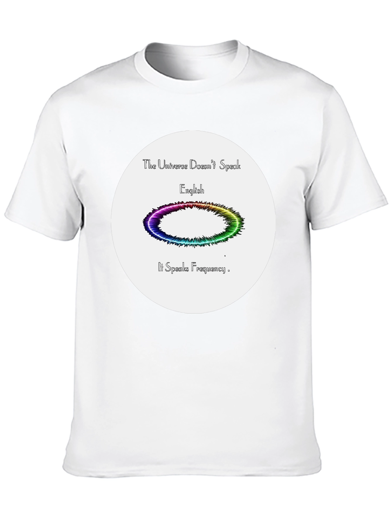 Universe Frequency T-Shirt - Express Yourself!