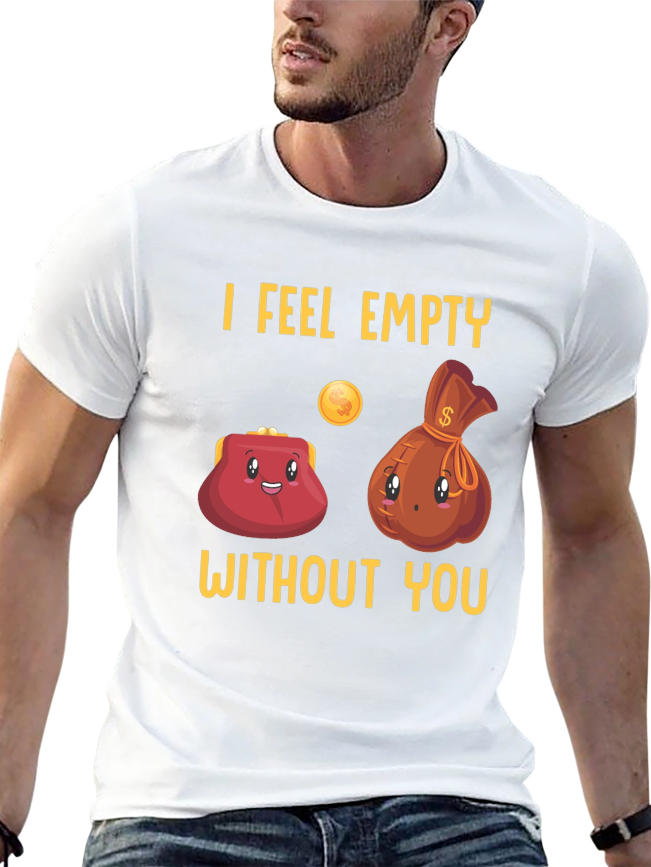 Funny I Feel Empty Without You Graphic T-Shirt