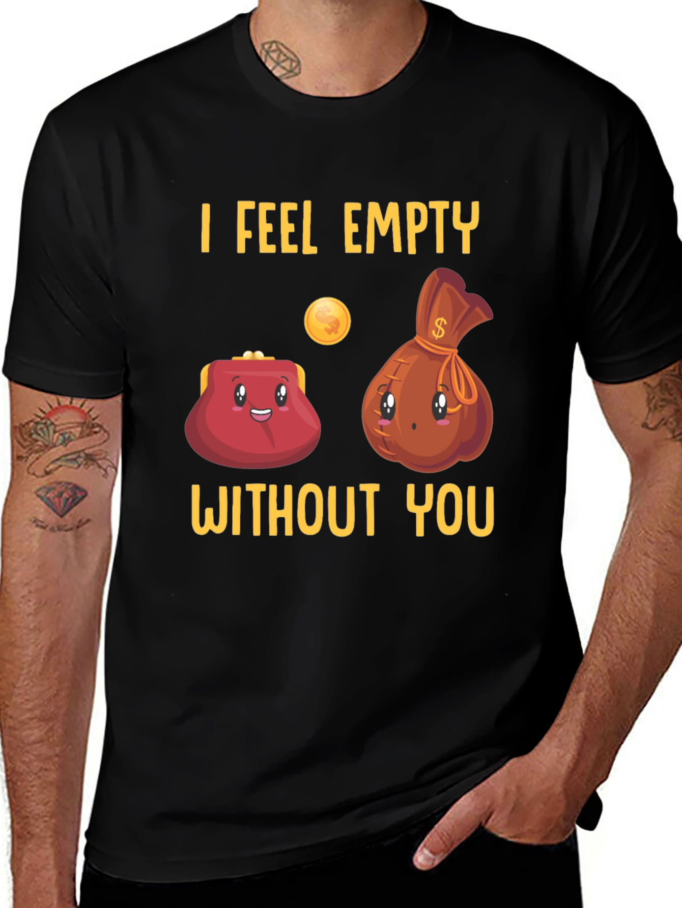 Funny I Feel Empty Without You Graphic T-Shirt