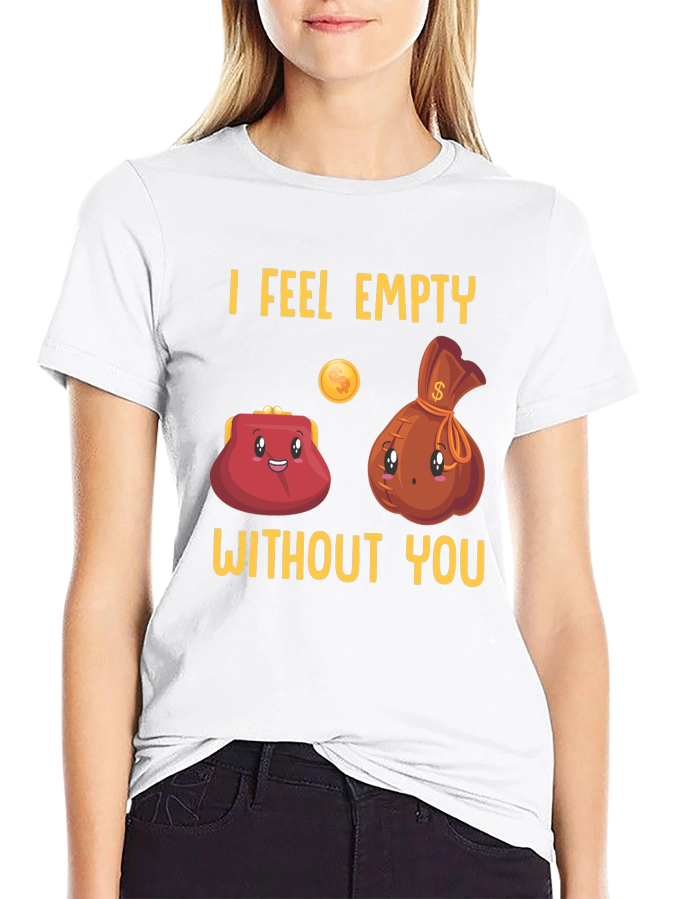 Funny I Feel Empty Without You Graphic T-Shirt