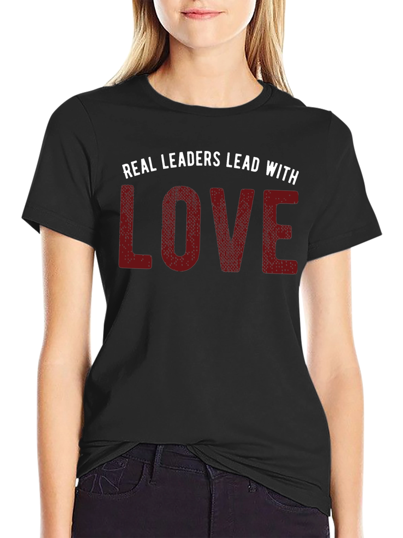 Real Leaders Lead With Love T-Shirt