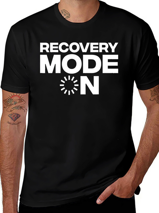 Recovery Mode ON T-Shirt - Stylish & Comfortable