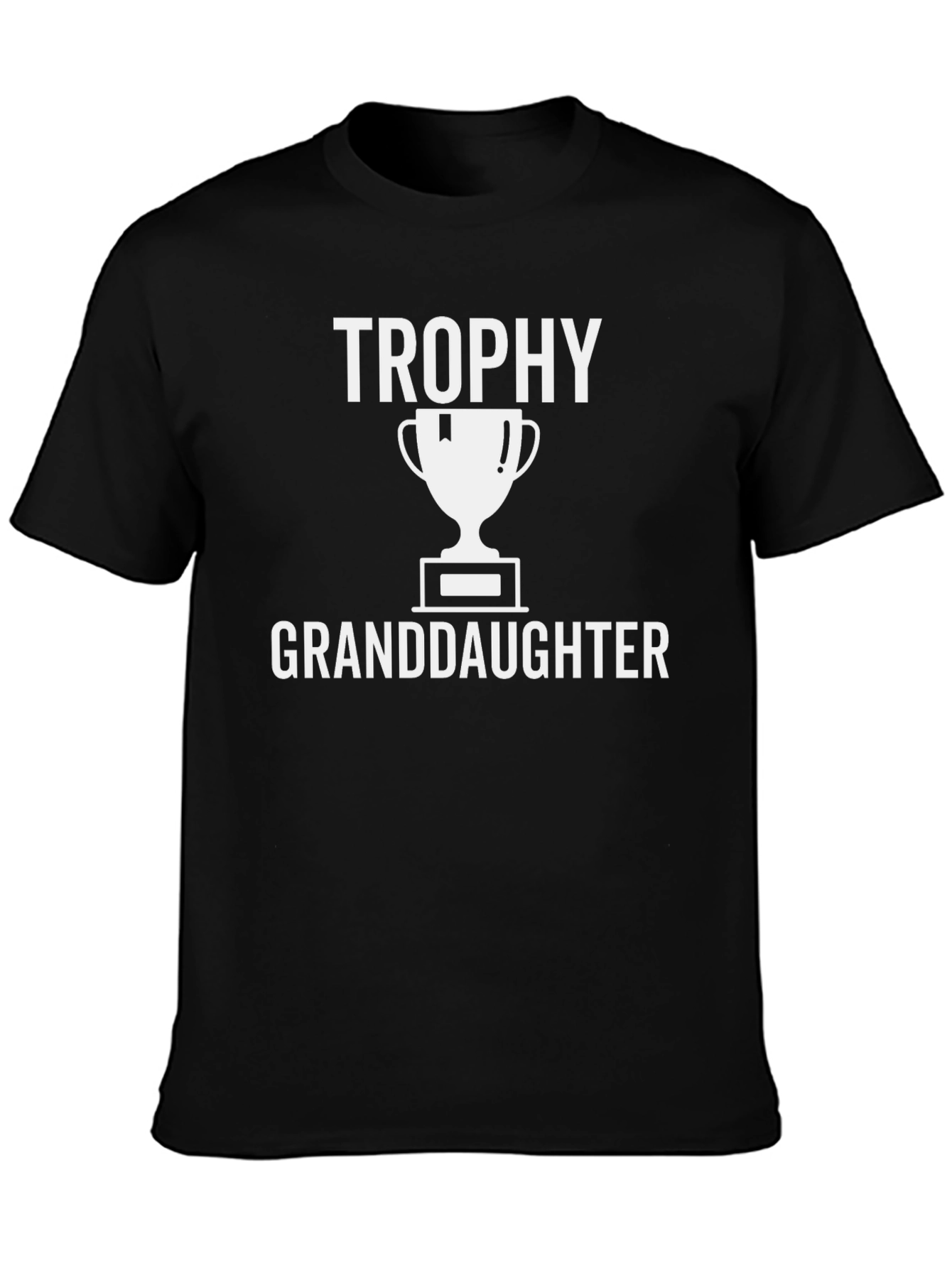Trophy Granddaughter Graphic T-Shirt