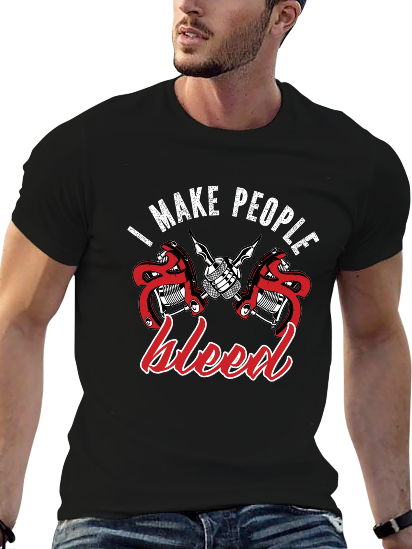 Tattoo Artist Graphic T-Shirt: I Make People Bleed