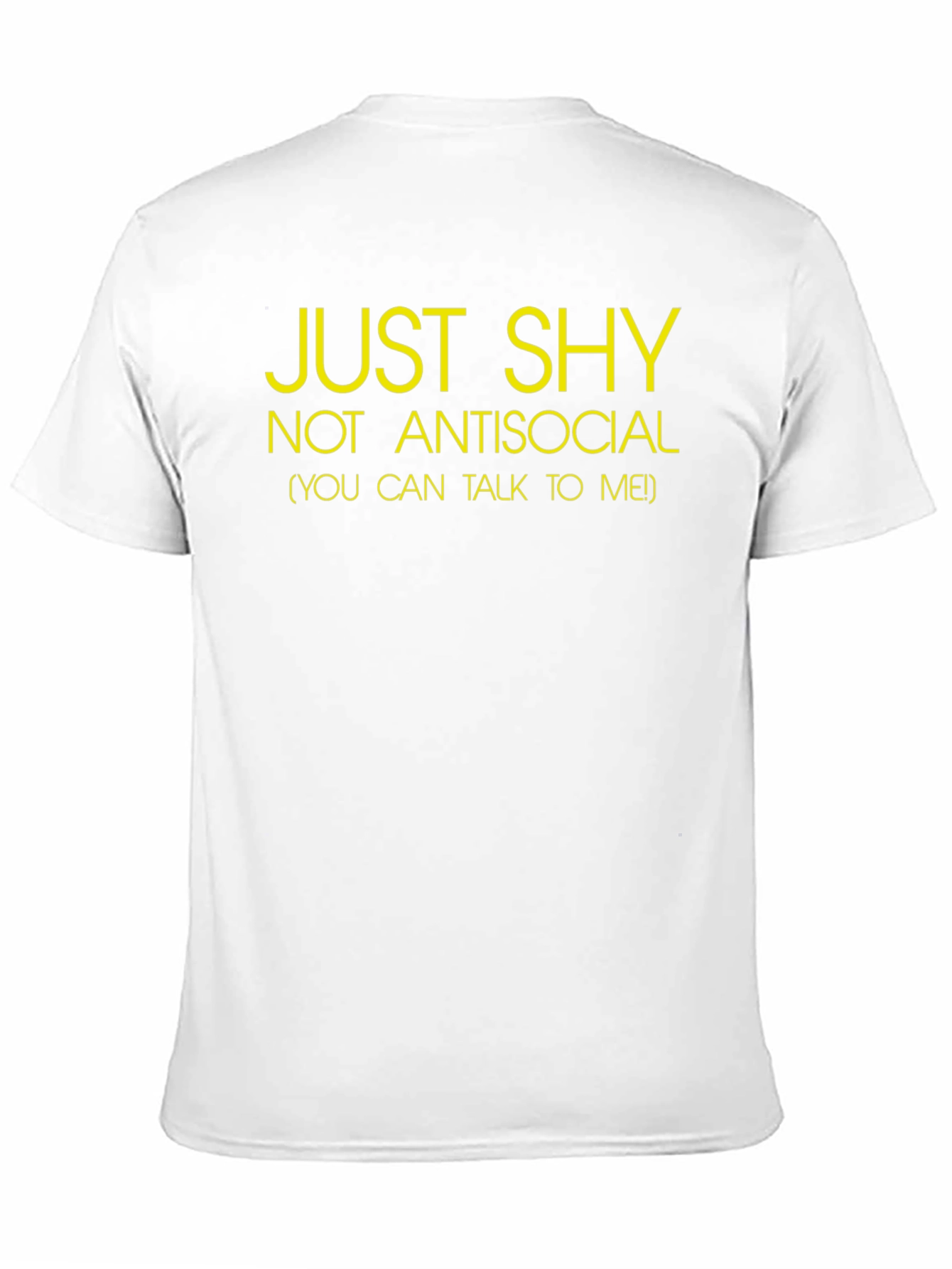 Just Shy Tee - Introvert Friendly Shirt