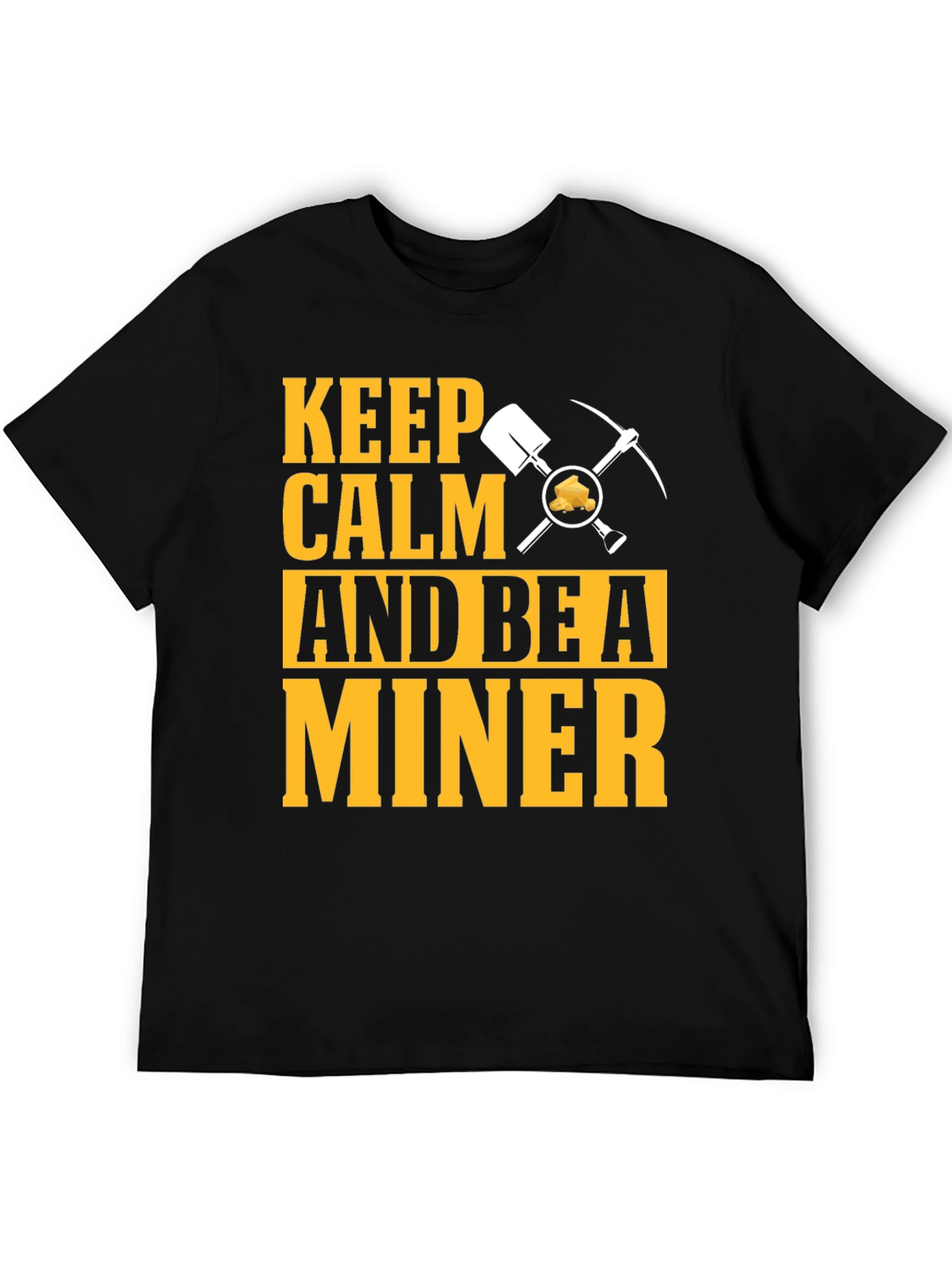 Keep Calm Miner T-Shirt:  Funny Mining Graphic Tee