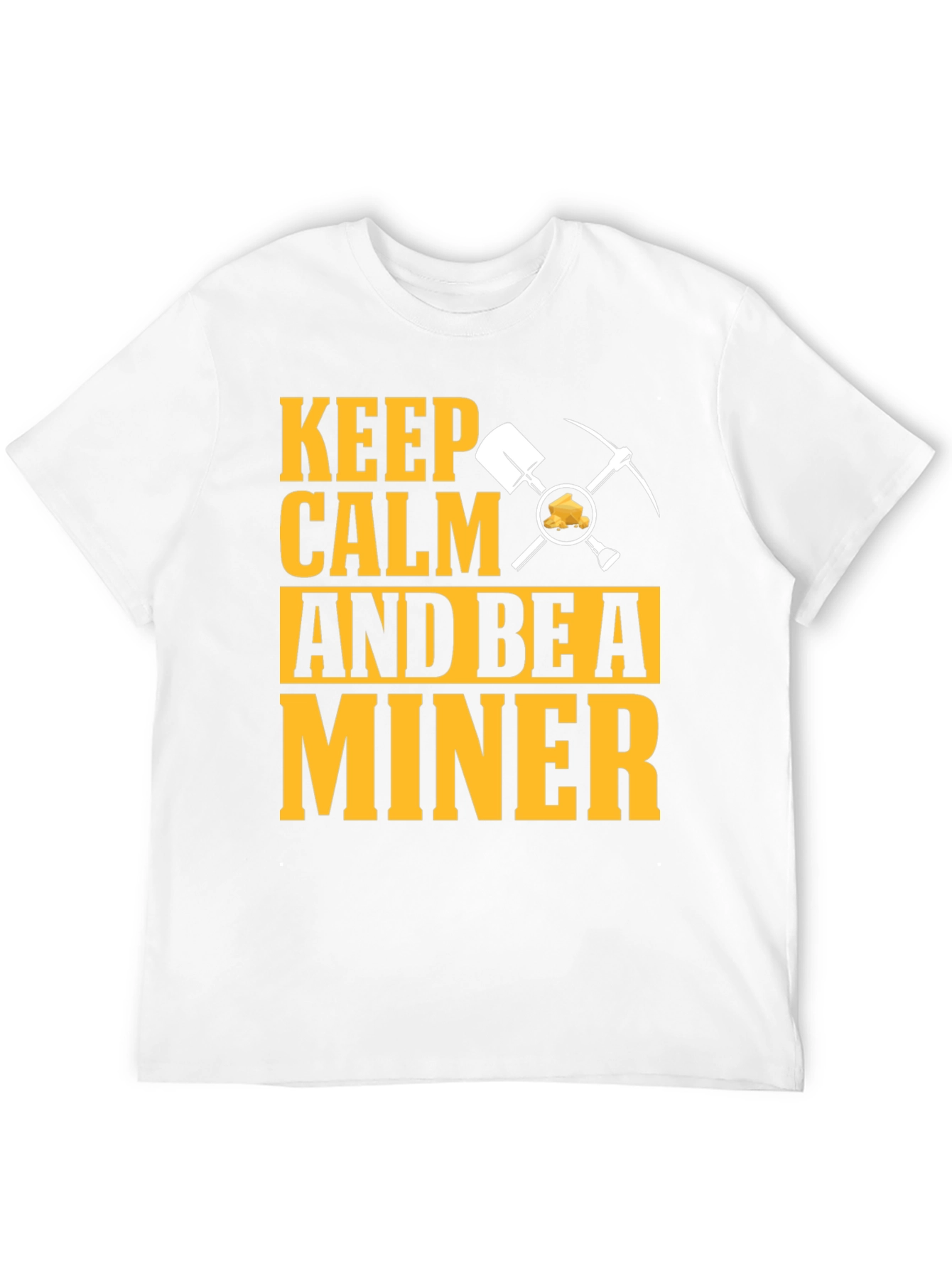 Keep Calm Miner T-Shirt:  Funny Mining Graphic Tee