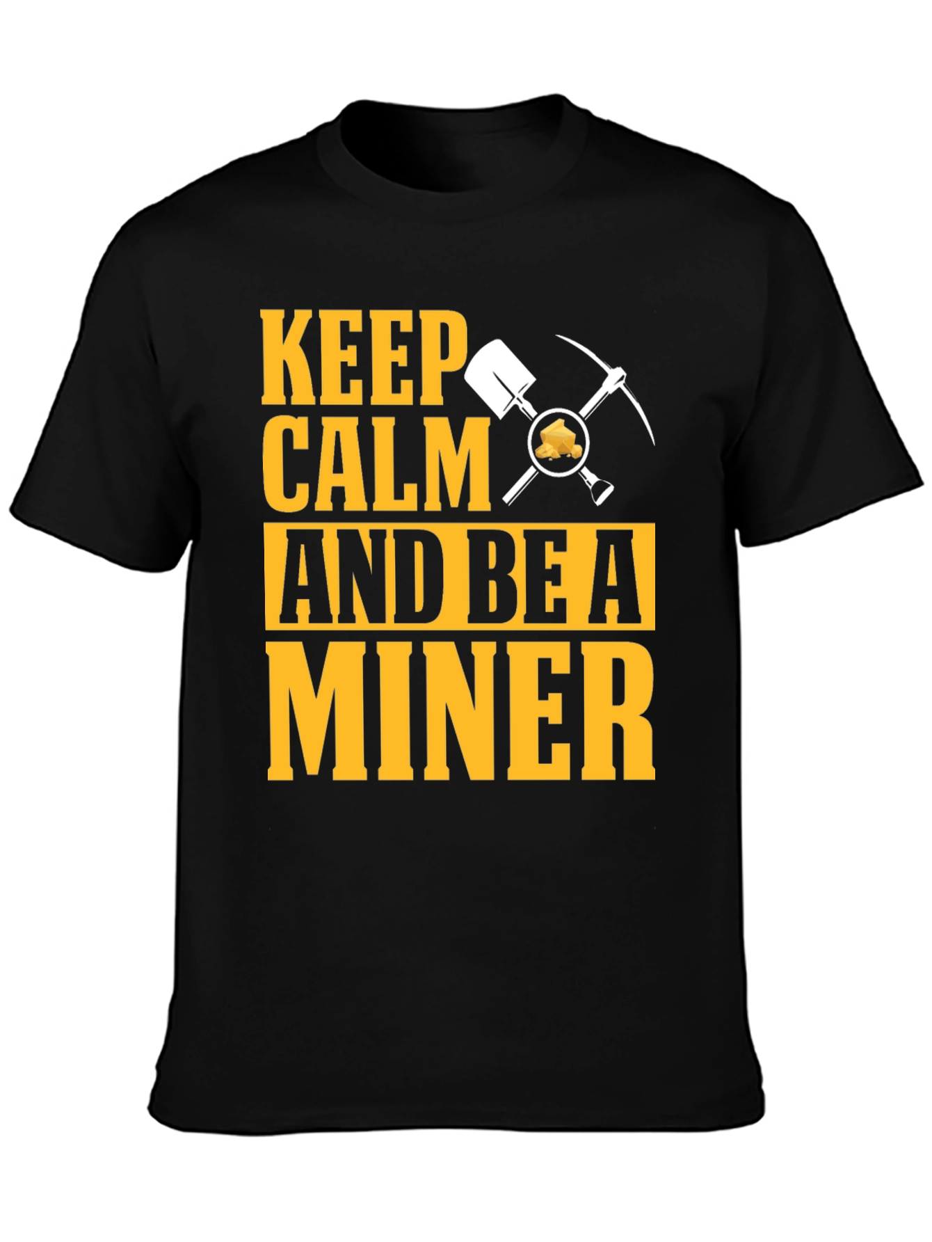 Keep Calm Miner T-Shirt:  Funny Mining Graphic Tee