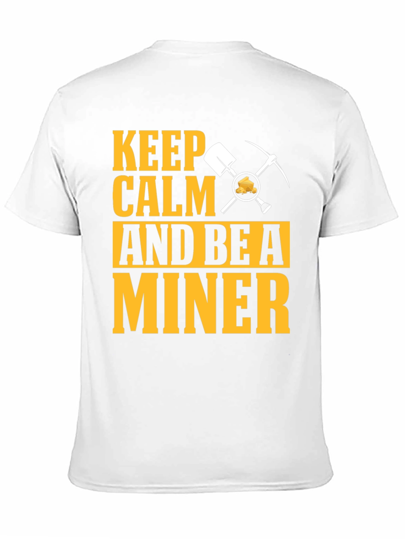 Keep Calm Miner T-Shirt:  Funny Mining Graphic Tee