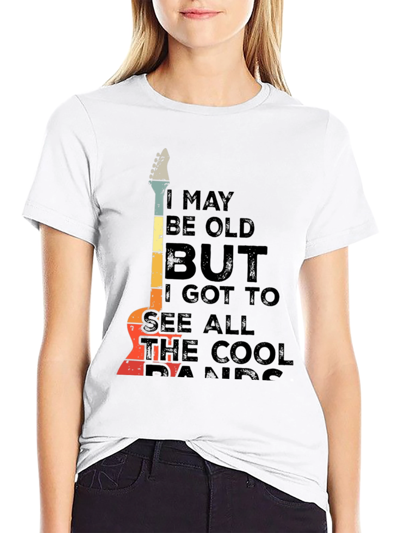 Cool Band T-Shirt: I May Be Old But