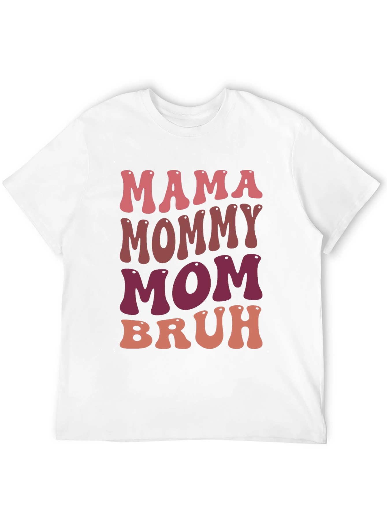Mama Mommy Mom Bruh Graphic Tee