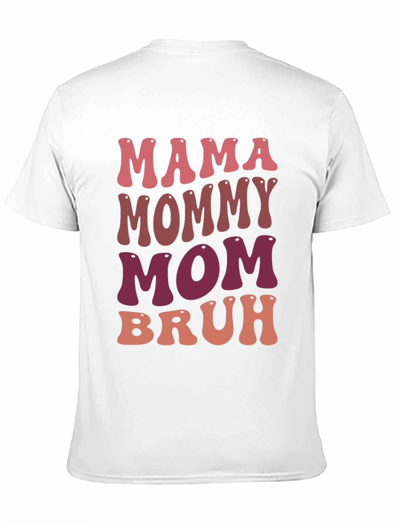 Mama Mommy Mom Bruh Graphic Tee