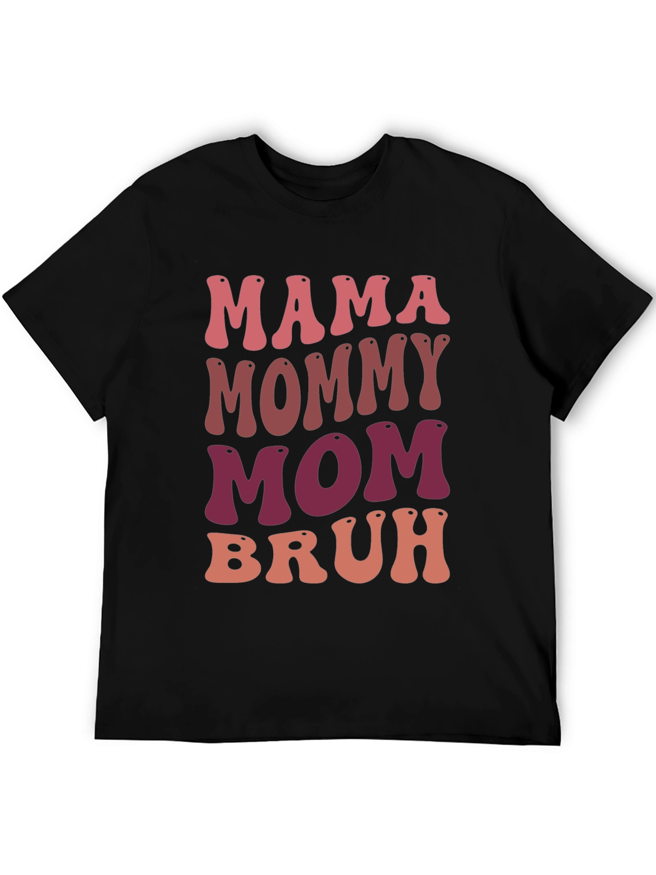 Mama Mommy Mom Bruh Graphic Tee