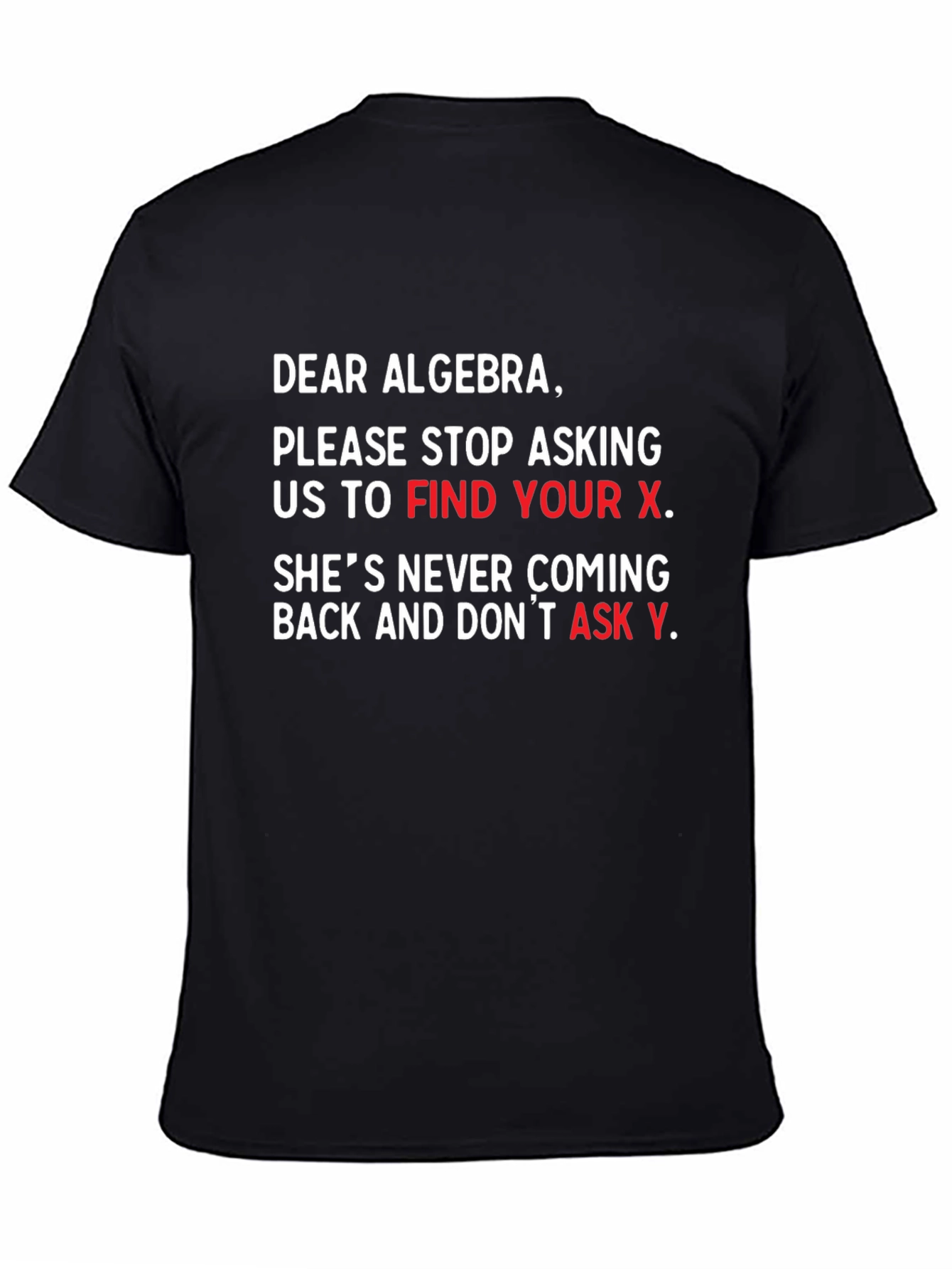 Funny Algebra T-Shirt - Find Your X Math Tee