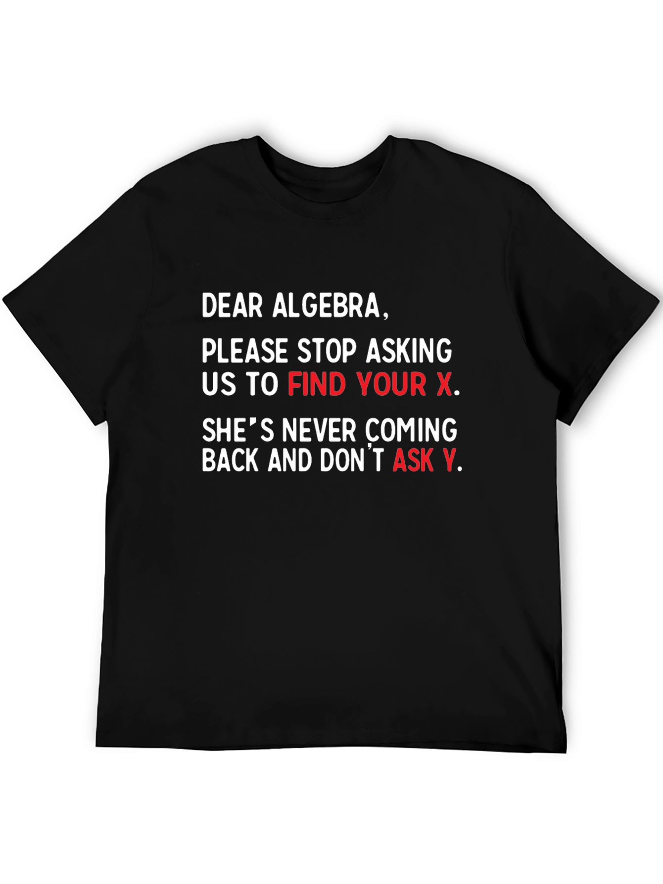 Funny Algebra T-Shirt - Find Your X Math Tee