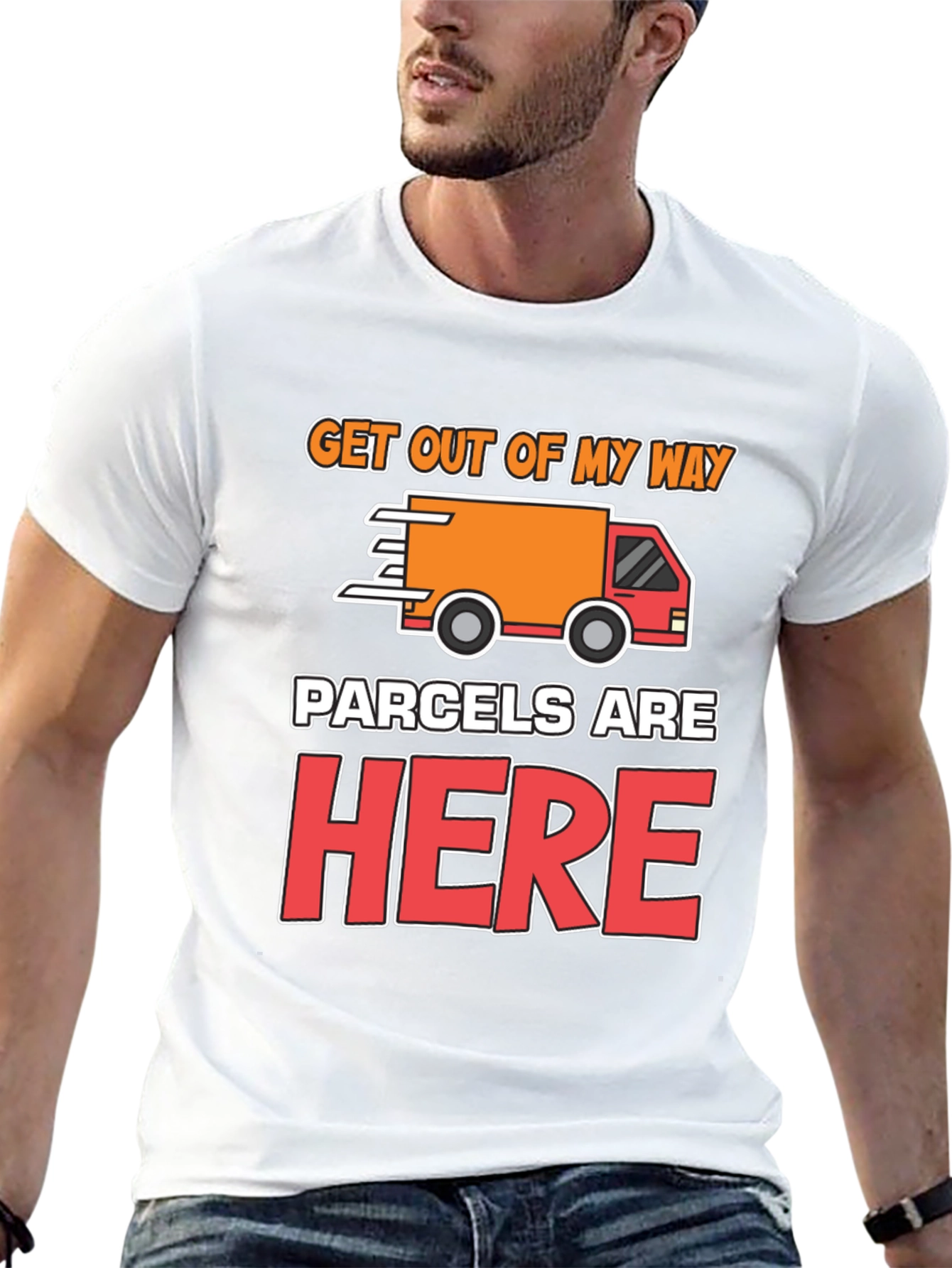 Parcels Are Here T-Shirt: Delivery Driver Funny Tee