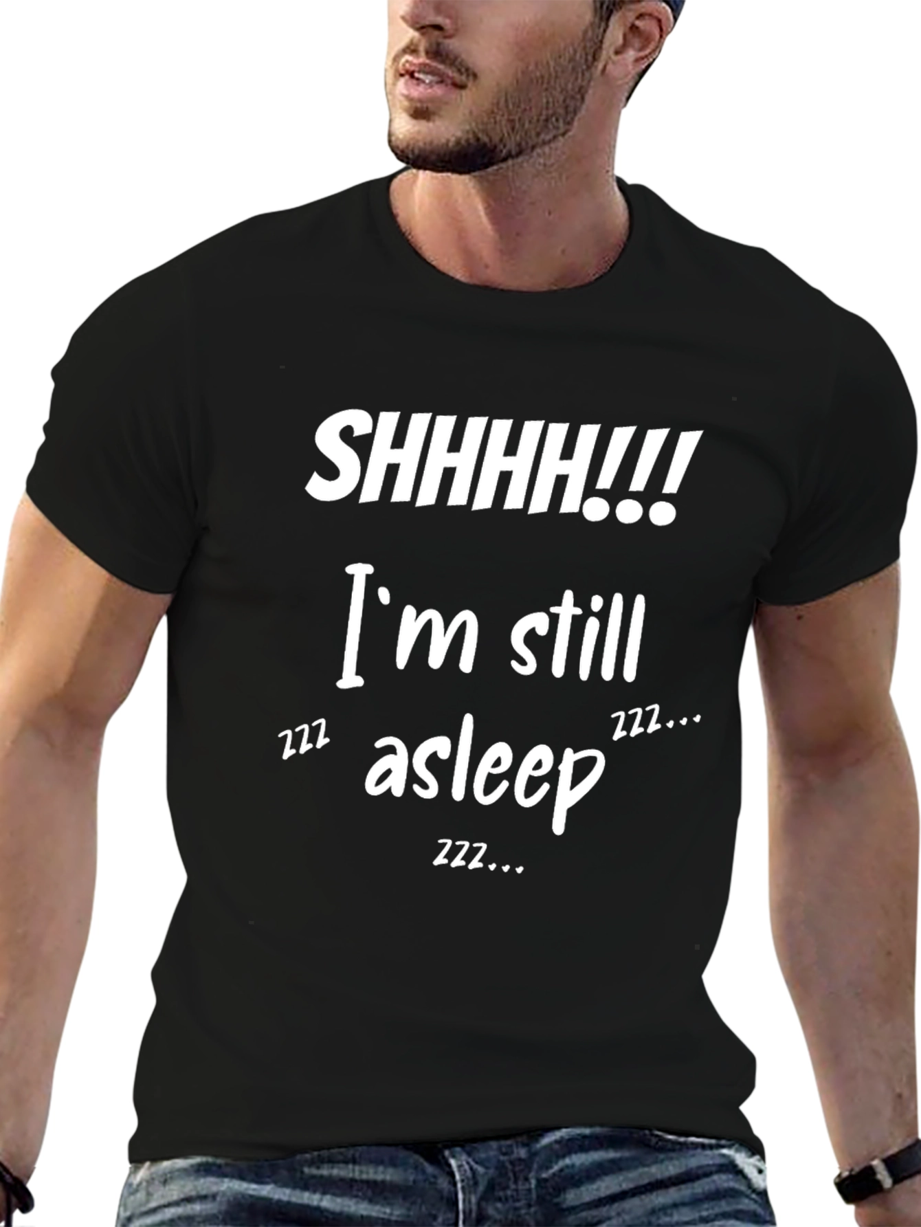 Funny SHHHH!!! Im Still Asleep Graphic T-Shirt