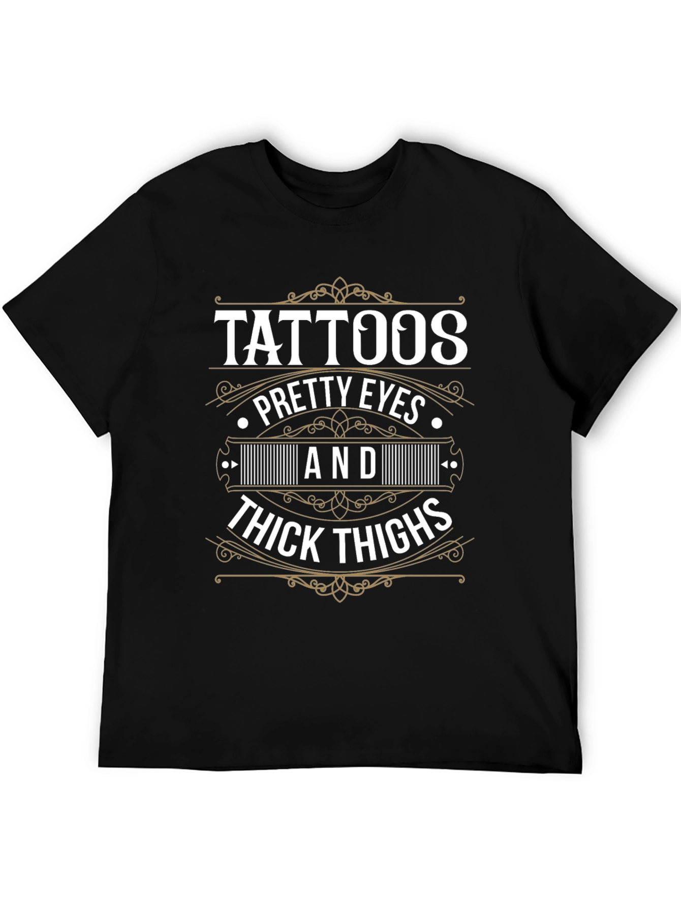 Tattoos Pretty Eyes Thick Thighs Graphic T-Shirt