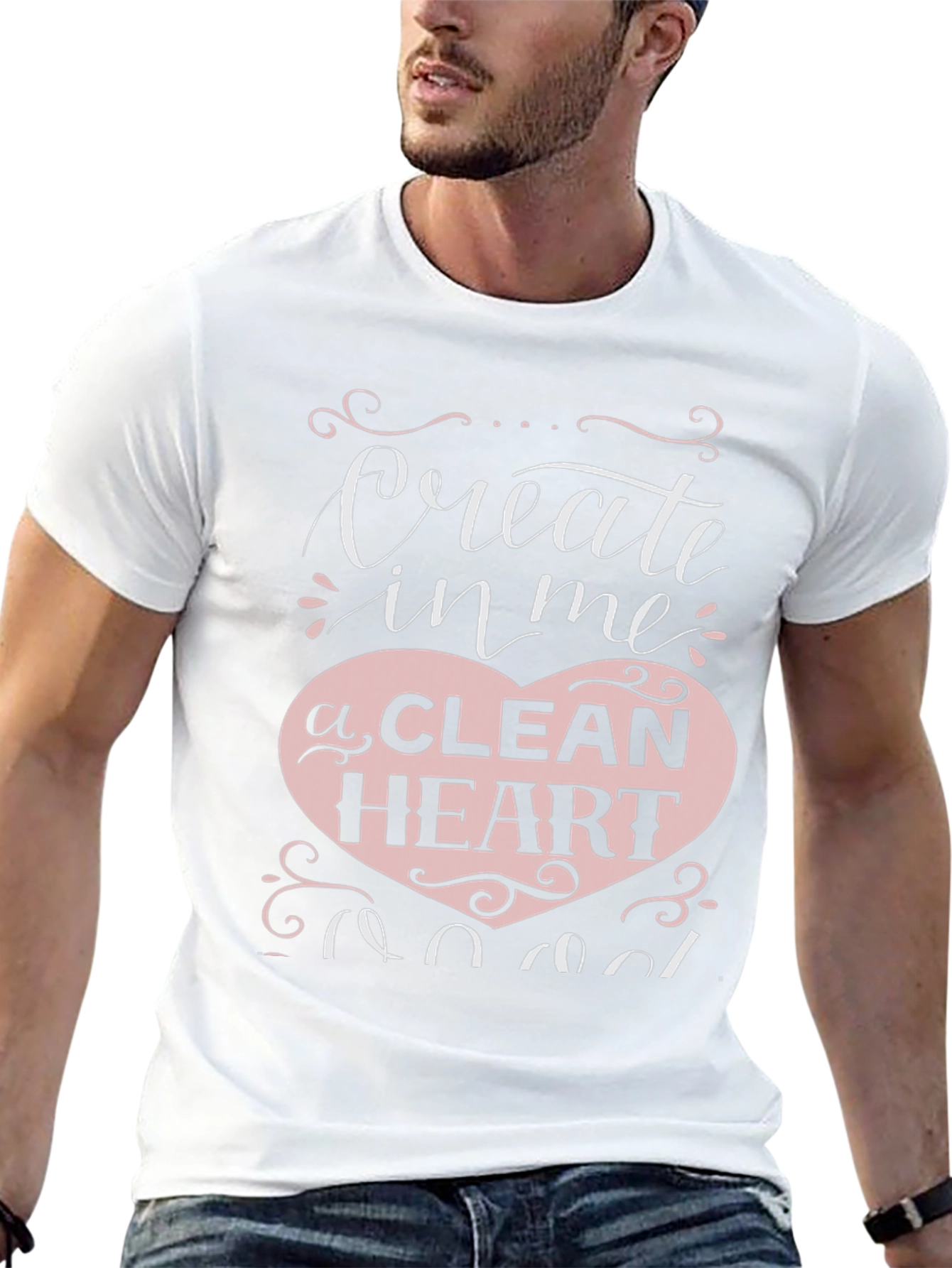 Create In Me A Clean Heart Graphic T-Shirt